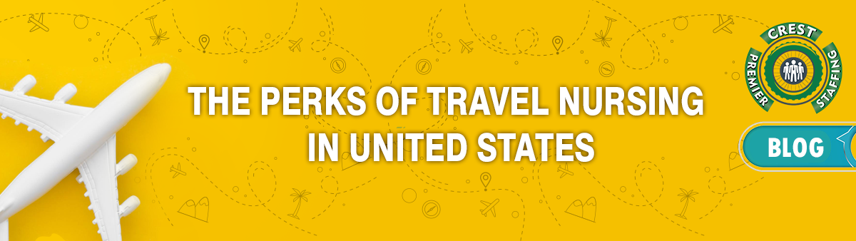The Perks of Travel Nursing in United States